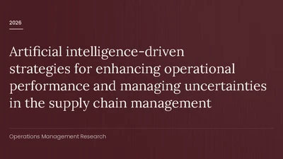 Artificial intelligence-driven strategies for enhancing operational performance and managing uncertainties in the supply chain management featured image