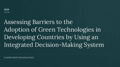Assessing Barriers to the Adoption of Green Technologies in Developing Countries by Using an Integrated Decision-Making System featured image