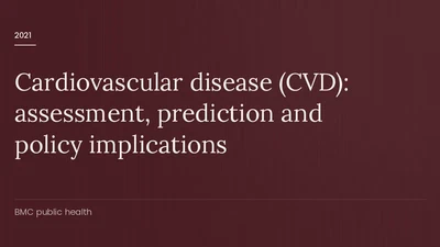 Cardiovascular disease (CVD): assessment, prediction and policy implications featured image