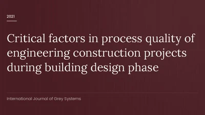 Critical factors in process quality of engineering construction projects during building design phase featured image