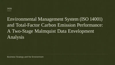 Environmental Management System (ISO 14001) and Total-Factor Carbon Emission Performance: A Two-Stage Malmquist Data Envelopment Analysis featured image
