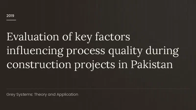 Evaluation of key factors influencing process quality during construction projects in Pakistan featured image