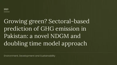 Growing green? Sectoral-based prediction of GHG emission in Pakistan: a novel NDGM and doubling time model approach featured image