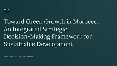 Toward Green Growth in Morocco: An Integrated Strategic Decision-Making Framework for Sustainable Development featured image